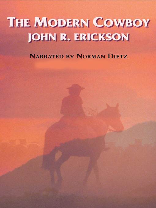 Title details for The Modern Cowboy by John Erickson - Wait list